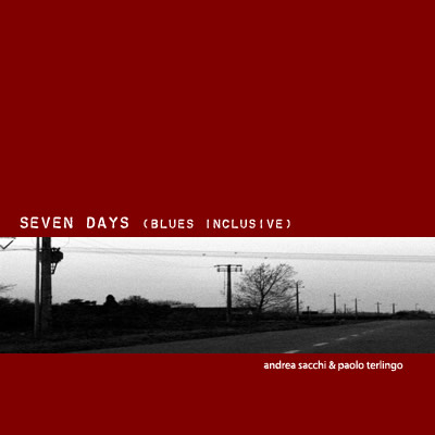 Seven days (blues inclusive)